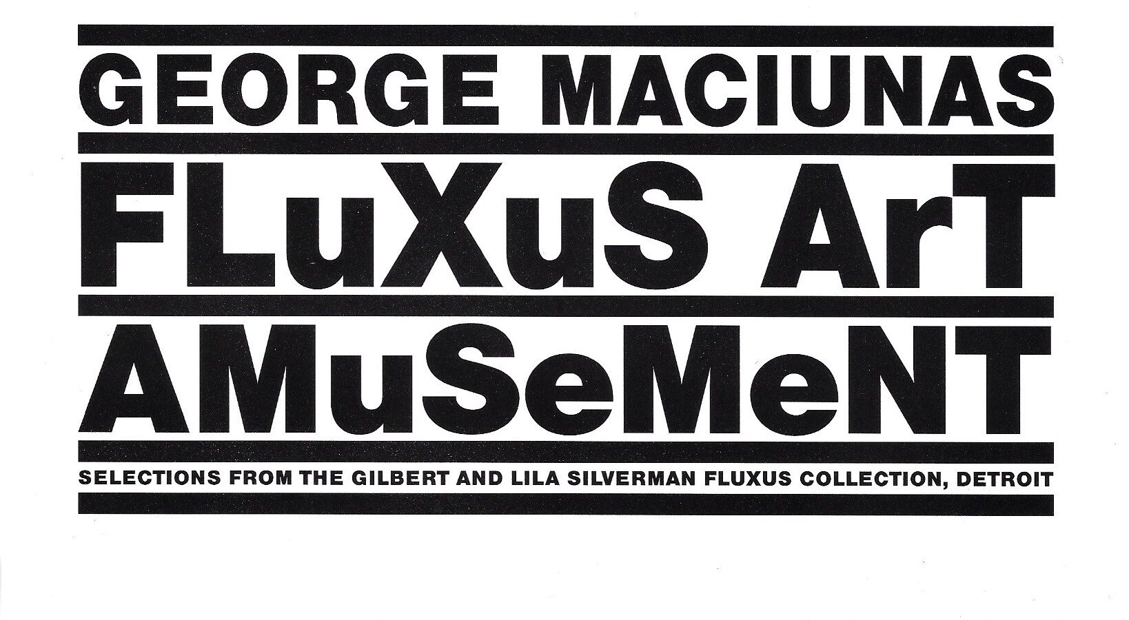 George Maciunas: Fluxus Art Amusement George Maciunas: Fluxus Art Amusement