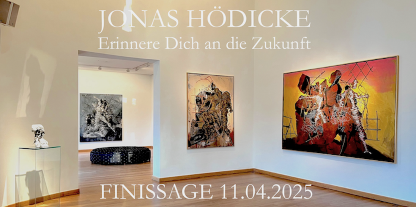 Finissage JONAS HÖDICKE - Erinnere Dich an die Zukunft