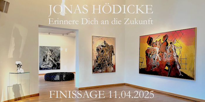 Finissage JONAS HÖDICKE - Erinnere Dich an die Zukunft